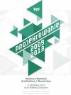 Wystawa Wydziału Architektury i Wzornictwa „PROJEKTOWANIE 2009-2013”